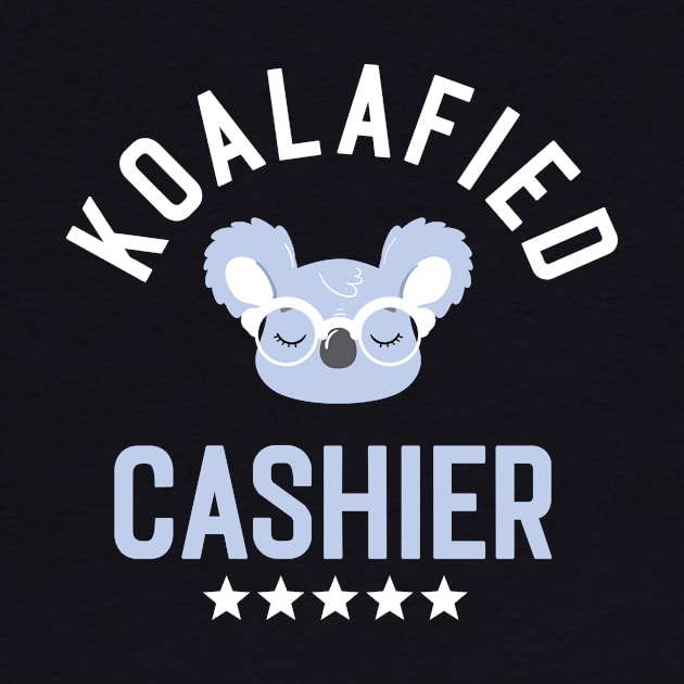 Koalafied Cashier - Funny Gift Idea for Cashiers by BetterManufaktur